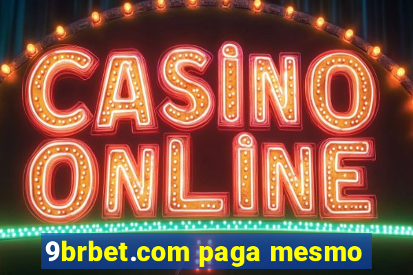 9brbet.com paga mesmo